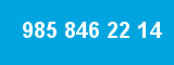 985 846 22 14 985 846 22 14